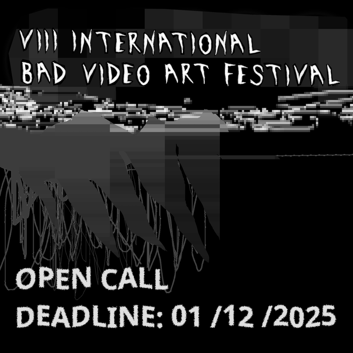  VIII International Bad Video Art Festival OPEN CALL